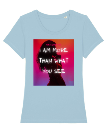 I am more than what you see Sky Blue