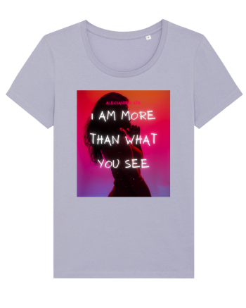 I am more than what you see Lavender