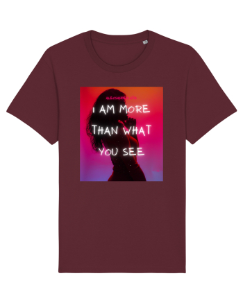 I am more than what you see Burgundy