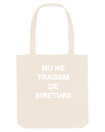 NU NE TRAGEM DE SIRETURI Natural