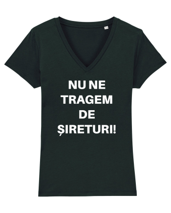 NU NE TRAGEM DE SIRETURI Black