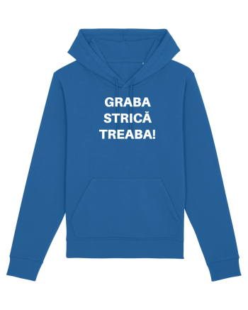 GRABA STRICA TREABA Royal Blue