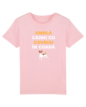 UMBLA CAINII CU COVRIGI IN COADA Cotton Pink