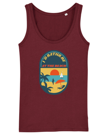 I'd Rather Be At The Beach  Burgundy