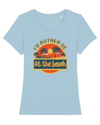 I'd Rather Be At The Beach  Sky Blue
