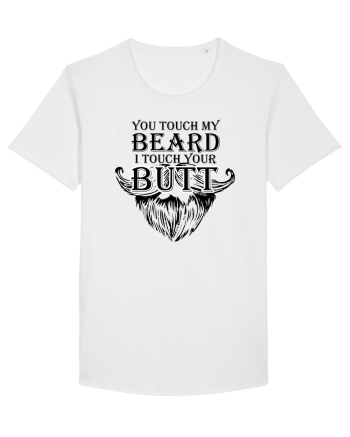 You touch my beard i touch your butt black White