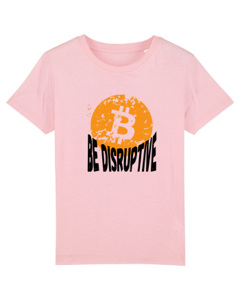 Bitcoin Be Disruptive Cotton Pink