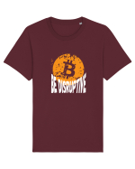 Bitcoin Be Disruptive (alb) Tricou mânecă scurtă Unisex Rocker