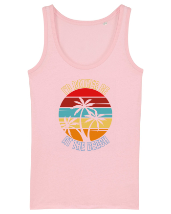 I'd Rather Be At The Beach  Cotton Pink