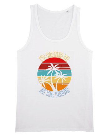 I'd Rather Be At The Beach  White