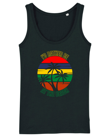 I'd Rather Be At The Beach  Black