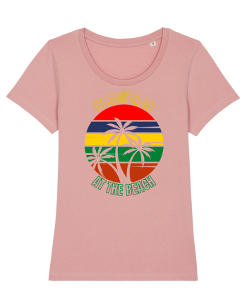 I'd Rather Be At The Beach  Canyon Pink