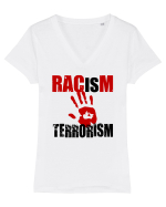 Racism is Terrorism Tricou mânecă scurtă guler V Damă Evoker