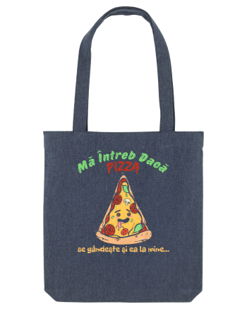 Ma intreb daca pizza se gandeste si ea la mine Midnight Blue