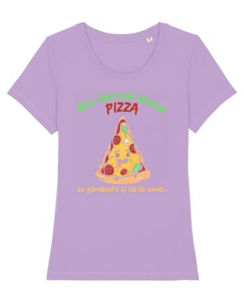 Ma intreb daca pizza se gandeste si ea la mine Lavender Dawn