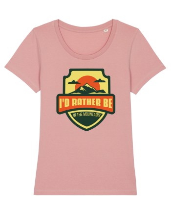 I'd Rather Be In The Mountains Canyon Pink
