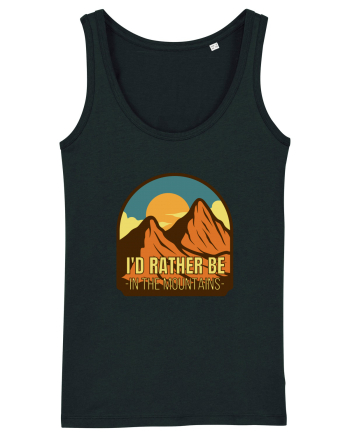 I'd Rather Be In The Mountains Black