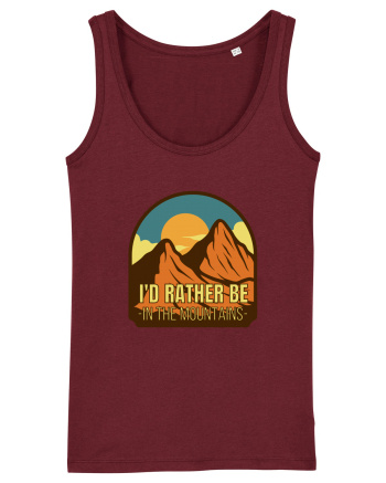 I'd Rather Be In The Mountains Burgundy