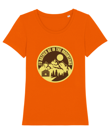 I'd Rather Be In The Mountains Bright Orange