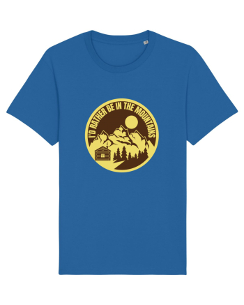 I'd Rather Be In The Mountains Royal Blue