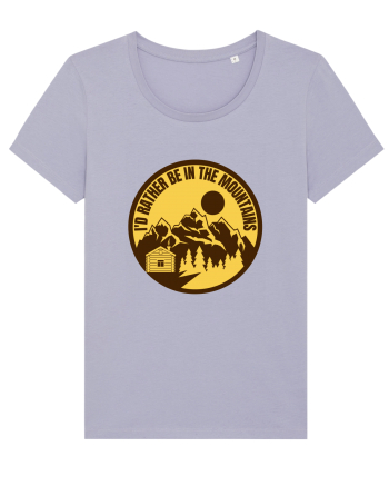 I'd Rather Be In The Mountains Lavender