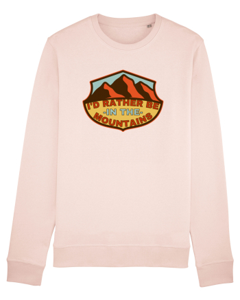 I'd Rather Be In The Mountains Candy Pink