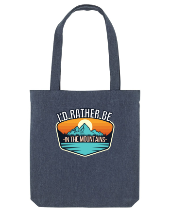 I'd Rather Be In The Mountains Midnight Blue