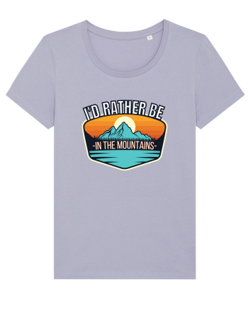 I'd Rather Be In The Mountains Lavender