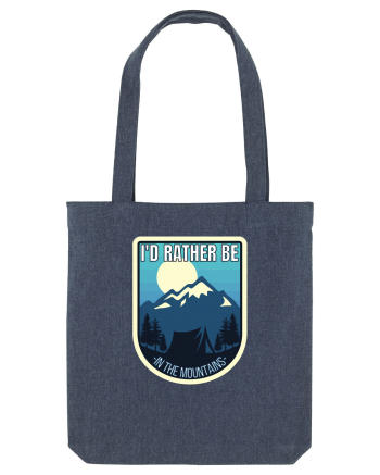 I'd Rather Be In The Mountains Midnight Blue