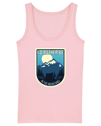 I'd Rather Be In The Mountains Cotton Pink