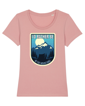 I'd Rather Be In The Mountains Canyon Pink