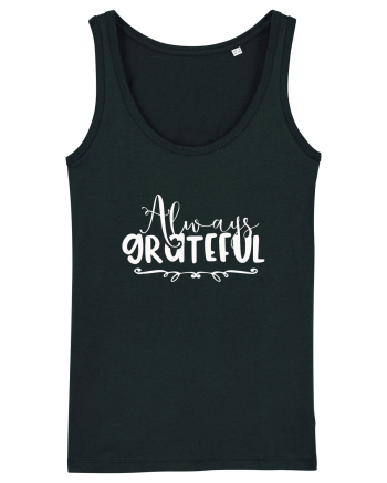 Always Grateful Black