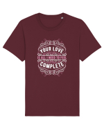 Your Love is All I Need Tricou mânecă scurtă Unisex Rocker