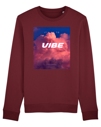 It's ok to vibe by yourself Burgundy