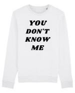You don't know me... Bluză mânecă lungă Unisex Rise