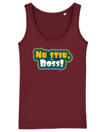 Nu știu, boss! Burgundy