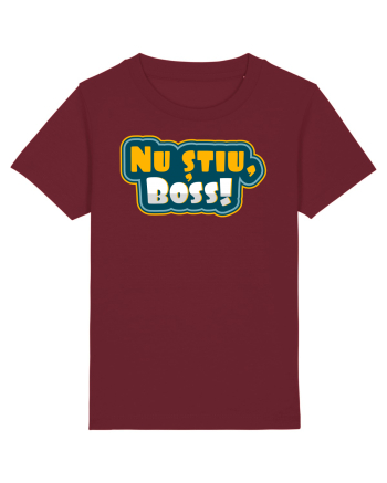 Nu știu, boss! Burgundy