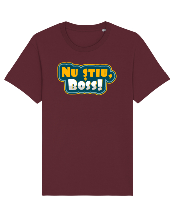 Nu știu, boss! Burgundy