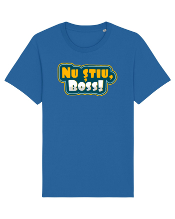 Nu știu, boss! Royal Blue