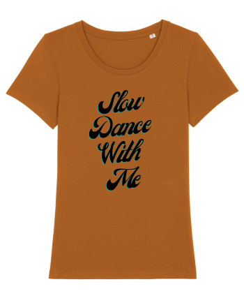 Slow dance with me Roasted Orange