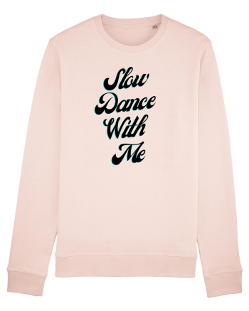 Slow dance with me Candy Pink