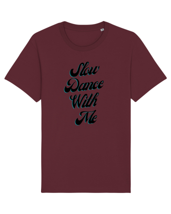 Slow dance with me Burgundy