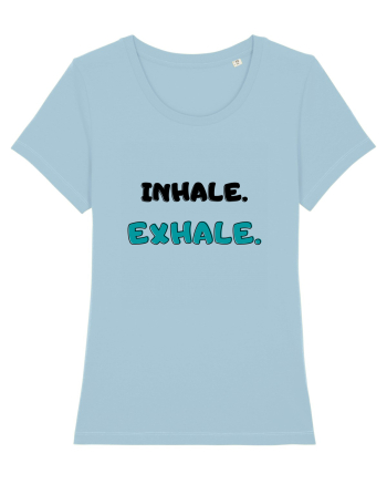Inhale exhale Sky Blue