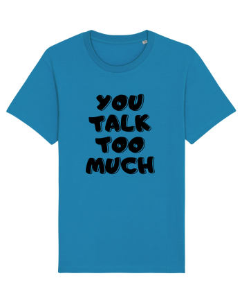 You talk too much Azur