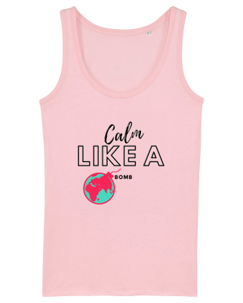Calm like a bomb Cotton Pink