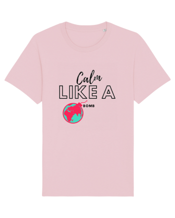 Calm like a bomb Cotton Pink