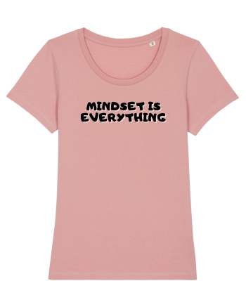 Mindset is everything Canyon Pink