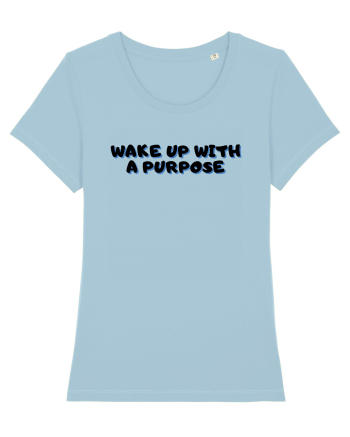 Wake up with a purpose Sky Blue