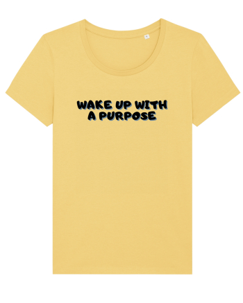 Wake up with a purpose Jojoba