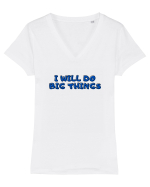 I will do big things Tricou mânecă scurtă guler V Damă Evoker